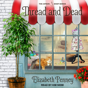 Thread and Dead by Elizabeth Penney