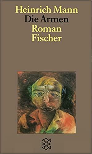 Die Armen by Heinrich Mann, Peter-Paul Schneider