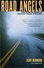 Road Angels: Searching For Home Down America's Coast of Dreams by Kent Nerburn