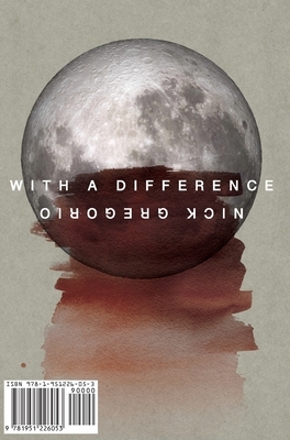 With a Difference - Hardcover by Nick Gregorio, Francis Daulerio
