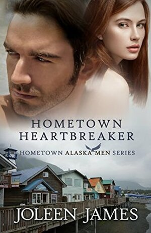 Hometown Heartbreaker by Joleen James