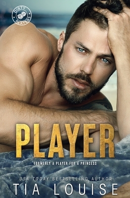 A Player for A Princess by Tia Louise