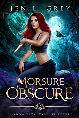 Morsure obscure by Jen L. Grey, Literary Queens