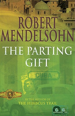 Parting Gift by Robert Mendelsohn