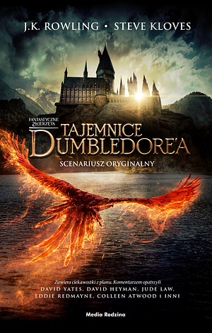 Fantastyczne zwierzęta: tajemnice Dumbledore'a : scenariusz oryginalny by Steve Kloves, J.K. Rowling