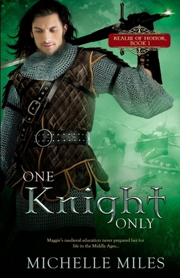 One Knight Only by Michelle Miles