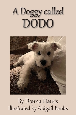 A Doggy called Dodo by Donna Harris