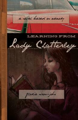 Learning From Lady Chatterley by Gloria Nixon-John
