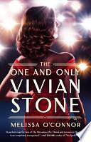 The One and Only Vivian Stone by Melissa O'Connor