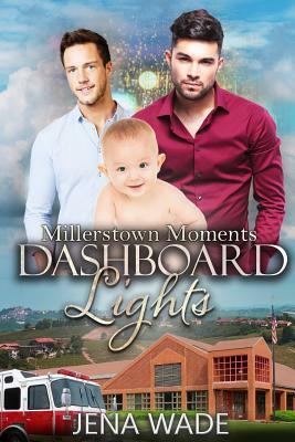 Dashboard Lights: An Mpreg Romance by Jena Wade