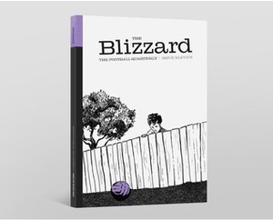 The Blizzard: Issue Eleven by David Toms, Shaul Adar, Oluwashina Okelji, Alexander Jackson, Gunnar Persson, Ben Lyttleton, Michael Yokhin, Dion Fanning, Andi Thomas, James Montague, Ian Hawkey, Uli Hesse, Segun Ogunfeytimi, Colin Udoh, Sam Kelly, David Ashton, Nicholas Hogg, Richard Winton, Jonathan Wilson, Igor Rabiner, Firdose Moonda, James Horncastle, Martín Mazur