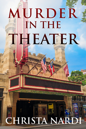 Murder in the Theater by Christa Nardi