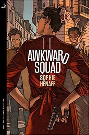 The Awkward Squad by Sophie Hénaff