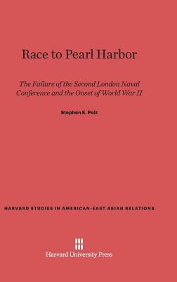 Race to Pearl Harbor by Stephen E. Pelz