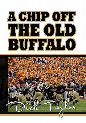 A Chip Off the Old Buffalo by Dick Taylor