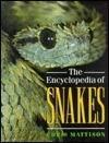 The Encyclopedia of Snakes by Christopher Mattison
