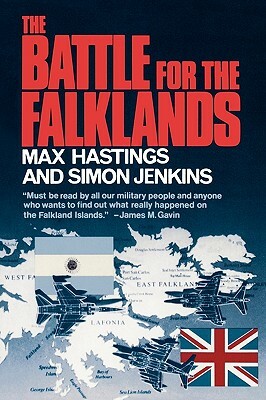 The Battle for the Falklands by Simon Jenkins, Max Hastings