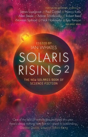 Solaris Rising 2: The New Solaris Book of Science Fiction by Ian Whates