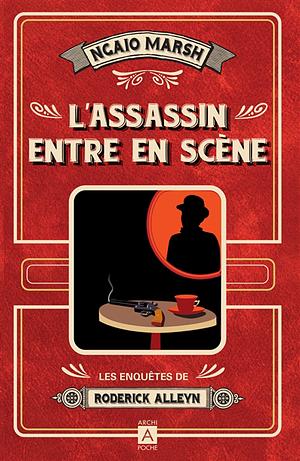 L'assassin entre en scène by Ngaio Marsh