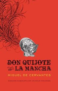 Don Quijote de la Mancha by Miguel de Cervantes