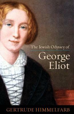 Jewish Odyssey of George Eliot by Gertrude Himmelfarb