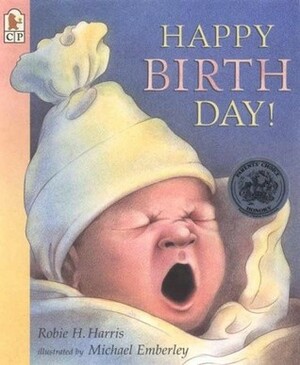 Happy Birth Day! by Robie H. Harris