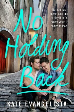 No Holding Back by Kate Evangelista