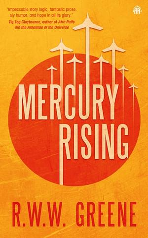 Mercury Rising by R.W.W. Greene