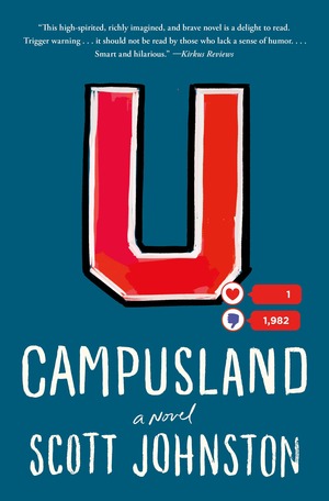 Campusland: A Novel by Scott Johnston