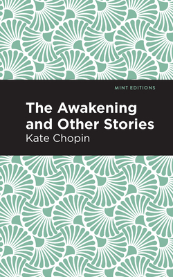 The Awakening by Kate Chopin