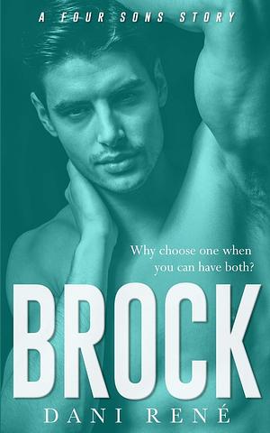 Brock by Dani René