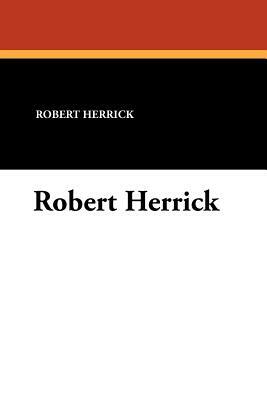 Robert Herrick by Robert Herrick