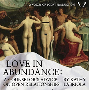 Love in Abundance: A Counselor's Guide to Open Relationships by Kathy Labriola