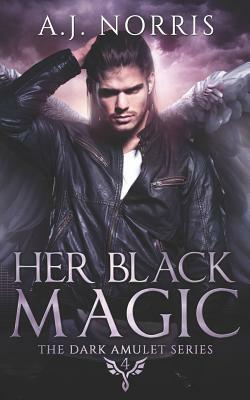 Her Black Magic by A. J. Norris