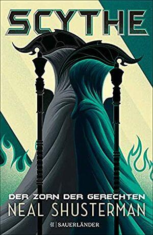 Der Zorn der Gerechten by Neal Shusterman