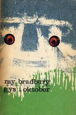 Gys i oktober by Ray Bradbury