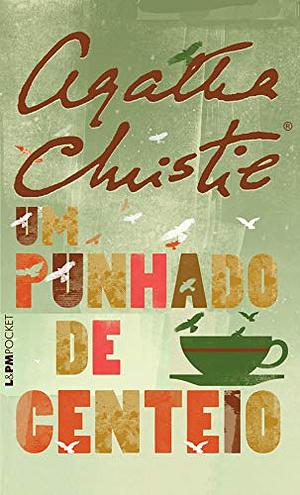 Um Punhado de Centeio by Agatha Christie