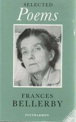 Selected Poems by Frances Bellerby