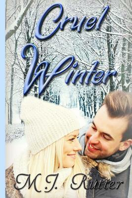 Cruel Winter by M. J. Rutter