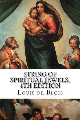 String of Spiritual Jewels, 4th Edition by Louis De Blois
