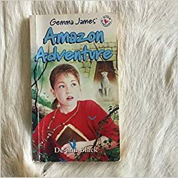 Gemma James' Amazon Adventure by De-ann Black