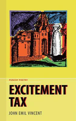 Excitement Tax by John Vincent