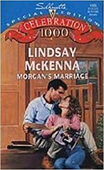 Morgan's Marriage by Lindsay McKenna