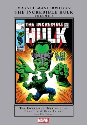 Marvel Masterworks: The Incredible Hulk, Vol. 5 by Roy Thomas, Stan Lee