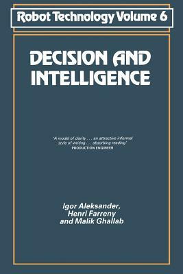 Decision and Intelligence by Igor Aleksander