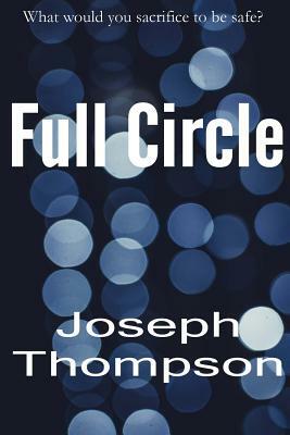 Full Circle by Joseph Thompson