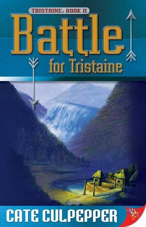 Battle For Tristaine by Cate Culpepper