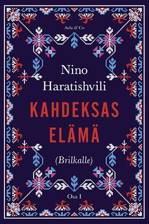 Kahdeksas elämä (Brilkalle) – Osa 1 by Nino Haratischwili