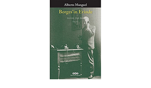 Borges'in Evinde by Sara Facio, Alberto Manguel