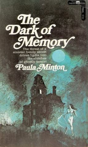 The Dark of Memory by Paula Minton